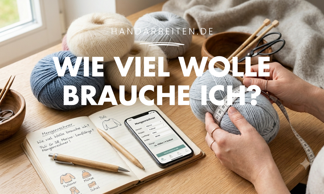 Wie viel Wolle brauche ich? Garnverbrauch richtig berechnen für Pullover, Tuch & Schal