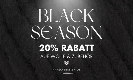 Black Week Season bei Handarbeiten.de – 20 % auf alles - Handarbeiten