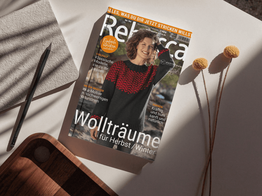 Die neue Rebecca Magazin Ausgabe Nr. 99 ist da! - Handarbeiten