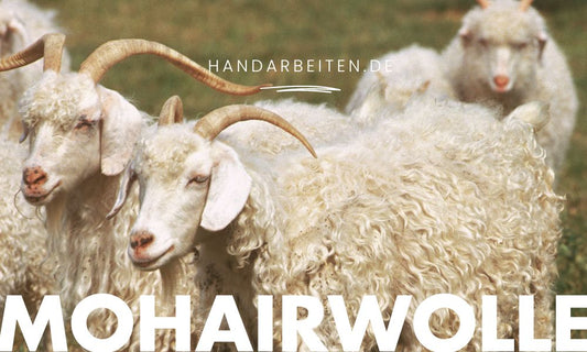 Mohairwolle das Must-Have für Dich - Handarbeiten