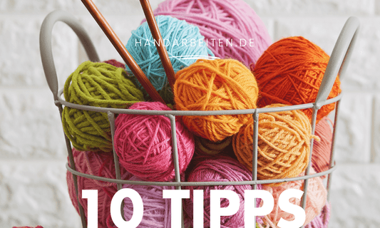 So findest du das beste Strickgarn – 10 Tipps, die dir beim Wolle-Kauf helfen - Handarbeiten