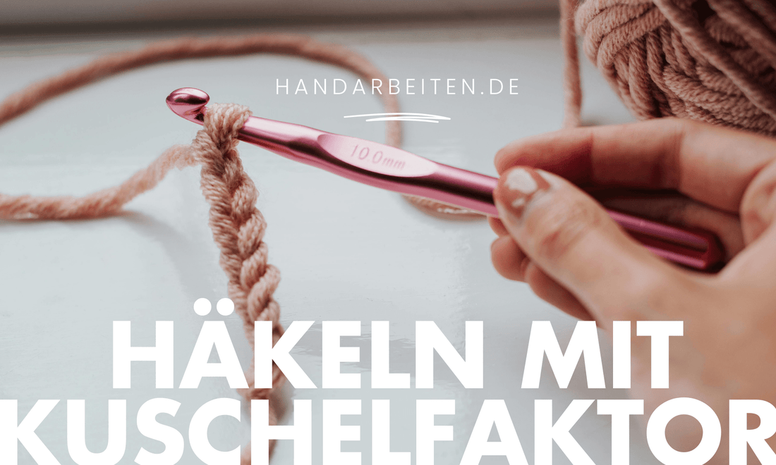 Stricken & Häkeln mit Kuschelfaktor: Austermann Garne für Mützen, Schals & Stulpen - Handarbeiten
