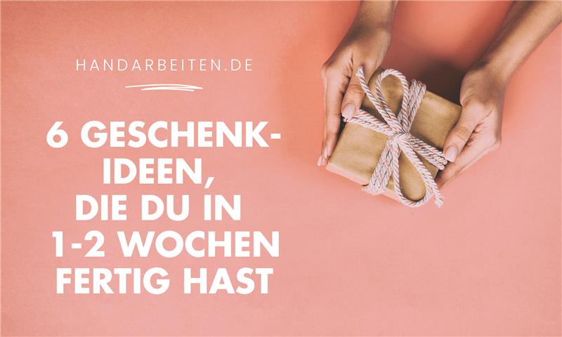 Stricken mit Quick-Knit-Garnen – 6 Geschenkideen, die du in 1 – 2 Wochen fertig hast - Handarbeiten