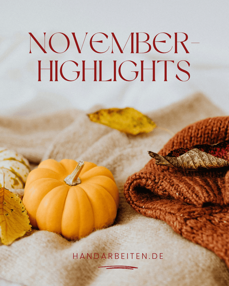 November-Highlights: Garne, Sockenwolle & Zubehör - Handarbeiten